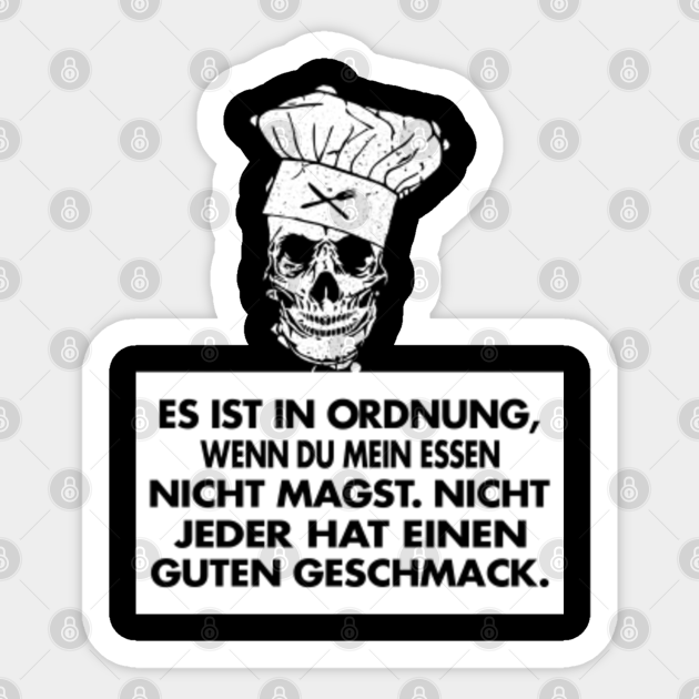 Koch Spruch Kochen Restaurant Küchenchef Koch Sticker TeePublic